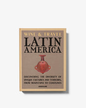 Load image into Gallery viewer, Wine & Travel Latin America