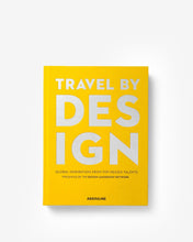Load image into Gallery viewer, Travel by Design