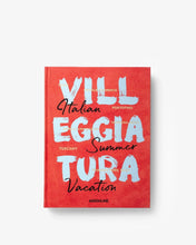 Load image into Gallery viewer, Villeggiatura: Italian Summer Vacation